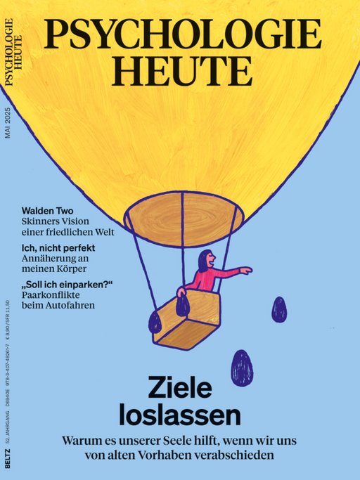 Psychologie Heute 5/2025: Ziele loslassen