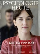 Psychologie Heute 12/2018: Der Ex-Faktor