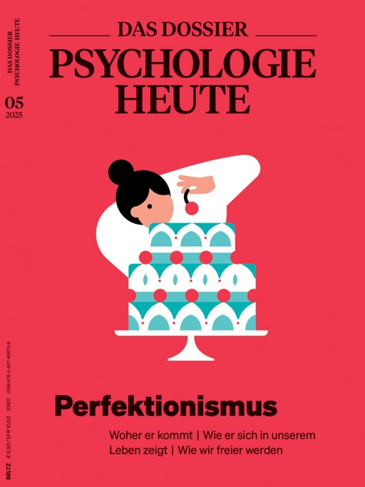 DAS DOSSIER Psychologie Heute: Perfektionismus