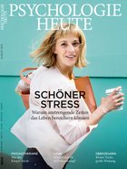 Psychologie Heute 8/2015: Schöner Stress!