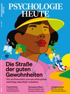 Psychologie Heute 7/2024: Die Straße der guten Gewohnheiten